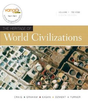 The Heritage of World Civilizations: To 1700 [With Dvdrom] image number 0