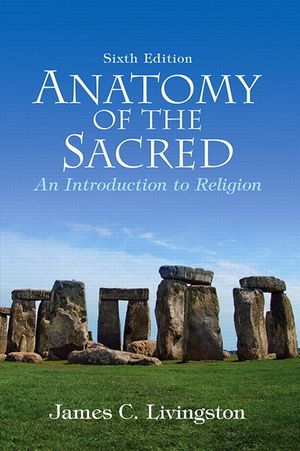 Anatomy of the Sacred: An Introduction to Religion image number 0