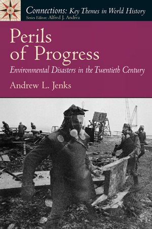 Perils of Progress: Environmental Disasters in the Twentieth Century image number 0