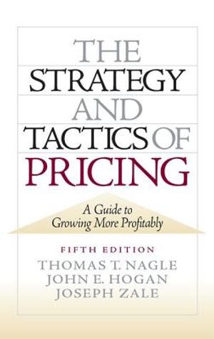 The Strategy and Tactics of Pricing: A Guide to Growing More Profitably image number 0