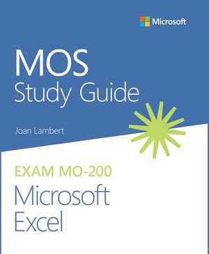 Mos Study Guide for Microsoft Excel Exam Mo-200 image number 0