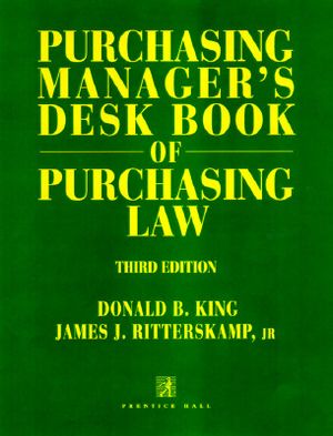 Purchasing Manager's Desk Book of Purchasing Law, Third Edition image number 0