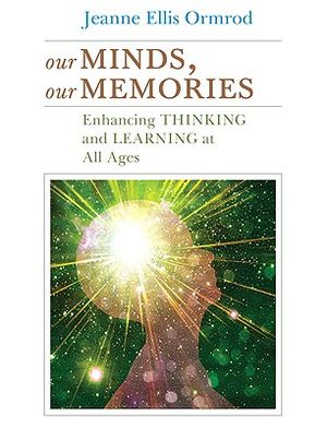 Our Minds, Our Memories: Enhancing Thinking and Learning at All Ages image number 0