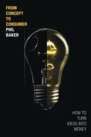 From Concept to Consumer: How to Turn Ideas Into Money image number 0