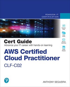Aws Certified Cloud Practitioner Clf-C02 Cert Guide image number 0