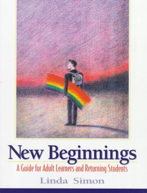 New Beginnings: A Guide for Adult Learners and Returning Students image number 0