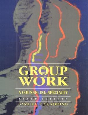Group Work: A Counseling Specialty image number 0