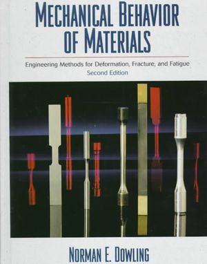 Mechanical Behavior of Materials: Engineering Methods for Deformation, Fracture, and Fatigue image number 0