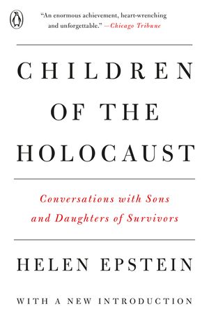 Children of the Holocaust: Conversations with Sons and Daughters of Survivors image number 0