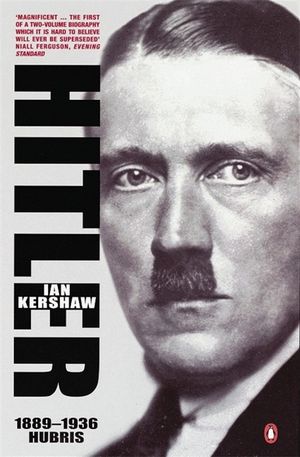 Hitler 1889 to 1936 Hubris image number 0