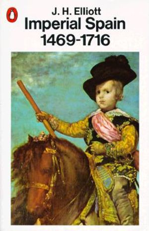Imperial Spain: 1469-1716 image number 0