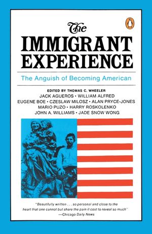 The Immigrant Experience: The Anguish of Becoming American image number 0