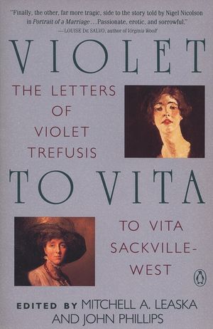 Violet to Vita: The Letters of Violet Trefusis to Vita Sackville-West, 1910-1921 image number 0