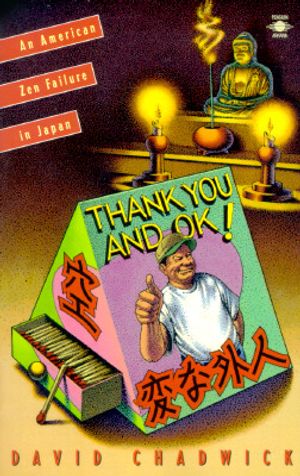 Thank You and Okay: Diary of an American Zen Failure in Japan image number 0