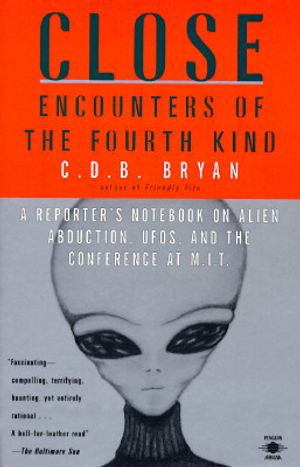 Close Encounters of the Fourth Kind: A Reporter's Notebook on Alien Abduction, UFOs, and the Conference at M.I.T. image number 0