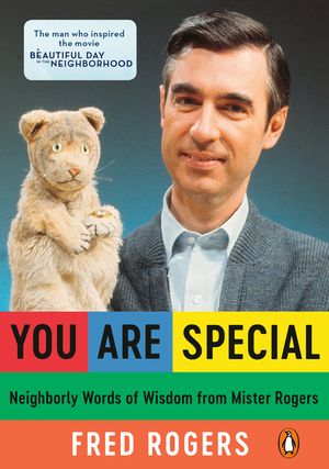You Are Special: Neighborly Words of Wisdom from Mister Rogers image number 0
