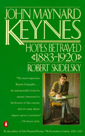 John Maynard Keynes: Hopes Betrayed 1883-1920 image number 0