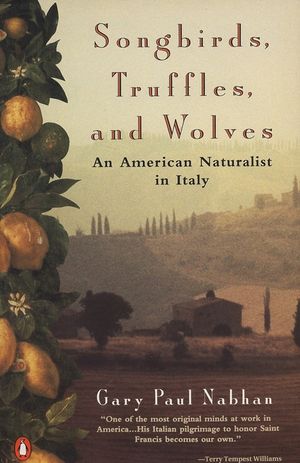 Songbirds, Truffles, and Wolves: An American Naturalist in Italy image number 0