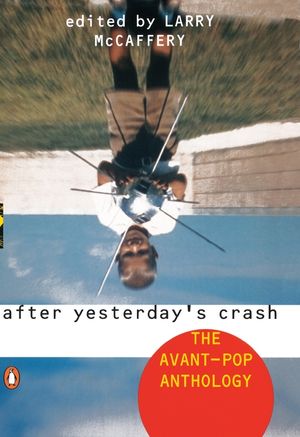 After Yesterday's Crash: The Avant-Pop Anthology image number 0