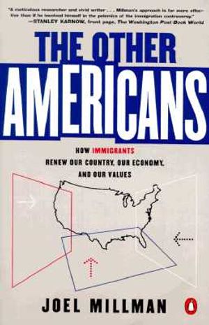 The Other Americans: How Immigrants Renew Our Country, Our Economy, and Our Values image number 0