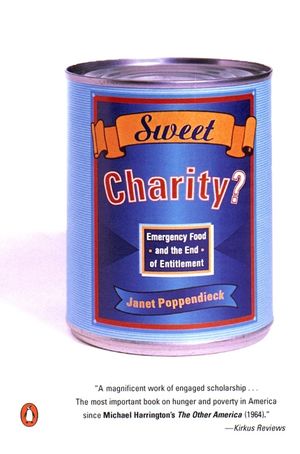 Sweet Charity?: Emergency Food and the End of Entitlement image number 0