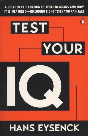 Test Your IQ: A Detailed Explanation of What IQ Means and How It Is Measured -- Including Eight Tests You Can Take image number 0