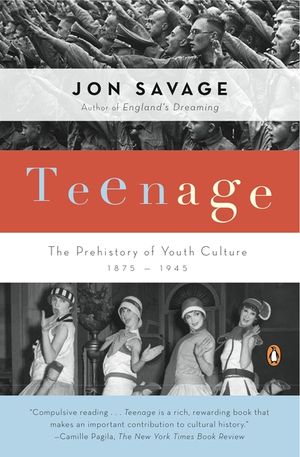 Teenage: The Prehistory of Youth Culture: 1875-1945 image number 0