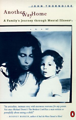Another Way Home: A Family's Journey Through Mental Illness image number 0
