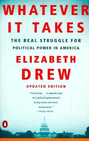 Whatever It Takes: The Real Struggle for Political Power in America image number 0