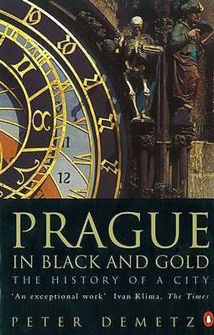 Prague in Black and Gold: The History of a City image number 0