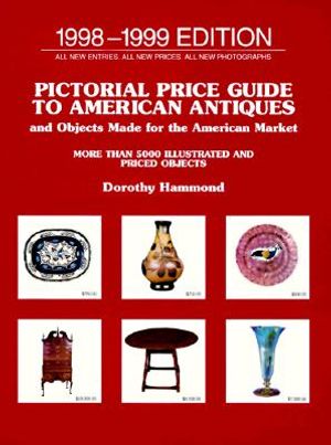 Pictorial Price Guide to American Antiques, 1998-1999: Twentieth Edition image number 0