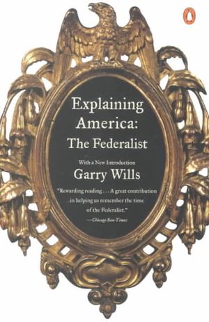 Explaining America : The Federalist image number 0