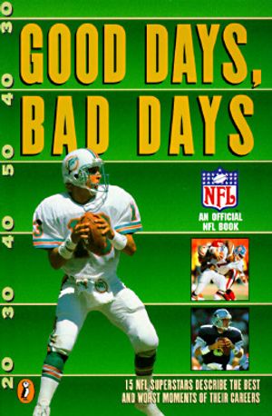 Good Days, Bad Days: An Official NFL Book image number 0