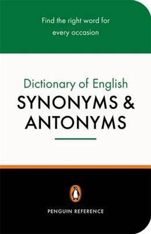 Dictionary of English Synonyms and Antonyms, the Penguin: Revised Edition image number 0