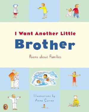 I Want Another Little Brother: And Other Poems about Families image number 0