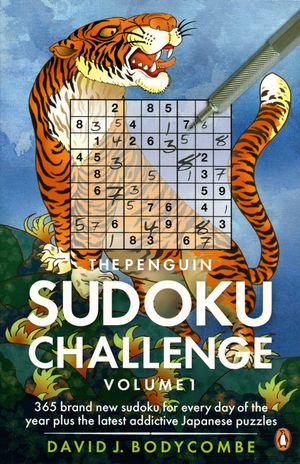 The Penguin Sudoku Challengem Volume 1: 365 Brand New Sudoku for Every Day of the Year Plus the Latest Addictive Japanese Puzzles image number 0