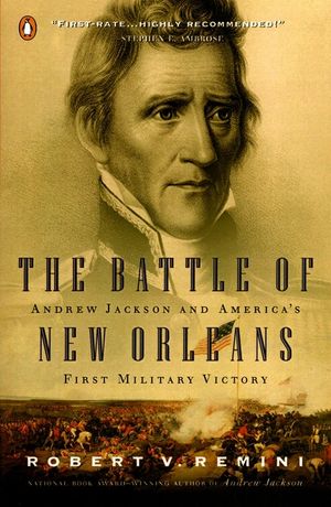 The Battle of New Orleans: Andrew Jackson and America's First Military Victory image number 0