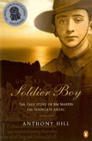 Soldier Boy: The True Story of Jim Martin the Youngest Anzac image number 0