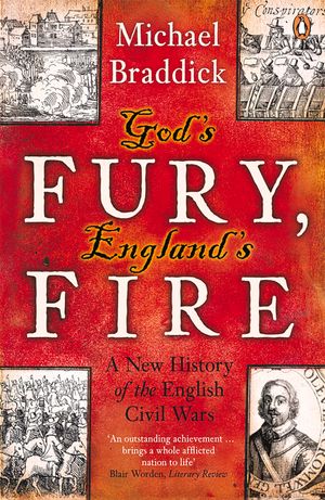 God's Fury, England's Fire: A New History of the English Civil Wars image number 0