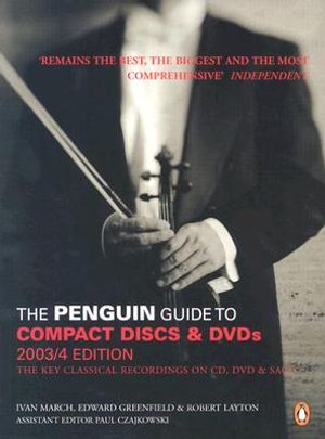 The Penguin Guide to Compact Discs & DVDs: The Key Classical Recordings on CD, DVD & SACD image number 0