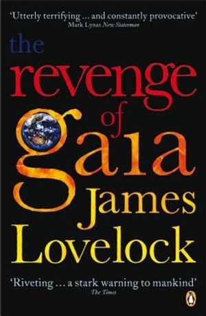 Revenge of Gaia: Why the Earth Is Fighting Back image number 0