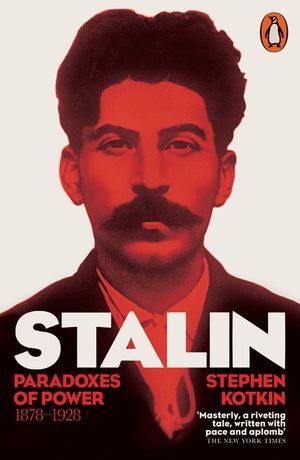 Stalin : Paradoxes of Power, 1878-1928 image number 0