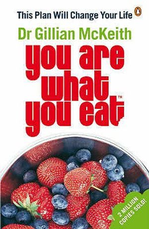 Dr Gillian McKeith's You Are What You Eat: This Plan Will Change Your Life image number 0