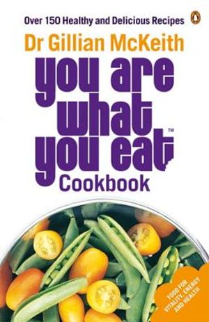 You Are What You Eat Cookbook: Over 150 Healthy and Delicious Recipes image number 0