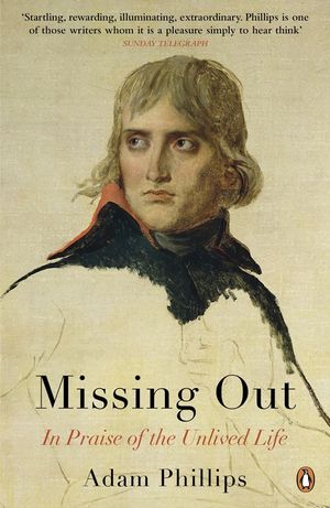 Missing Out : In Praise of the Unlived Life image number 0