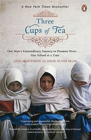 Three Cups of Tea: One Man's Extraordinary Journey to Promote Peace - One School at a Time image number 0