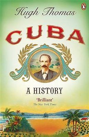 Cuba: A History. Hugh Thomas image number 0