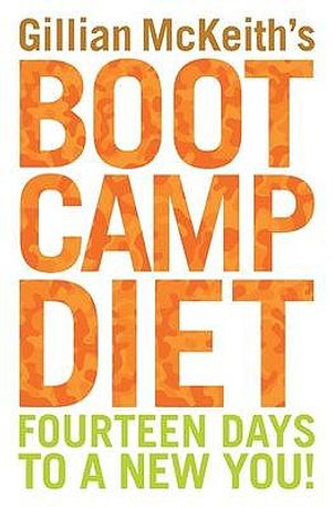 Gillian McKeith's Boot Camp Diet: Fourteen Days to a New You! image number 0