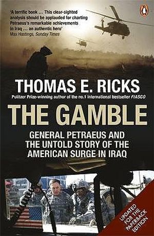 The Gamble: General Petraeus and the Untold Story of the American Surge in Iraq image number 0