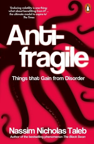 Antifragile : Things That Gain from Disorder image number 0